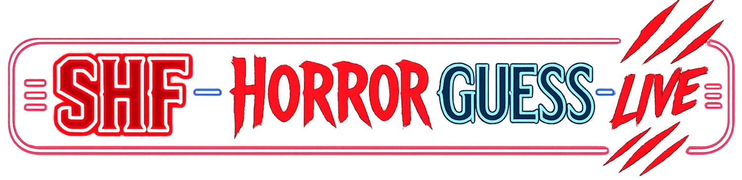 SHF Horror Guess Live